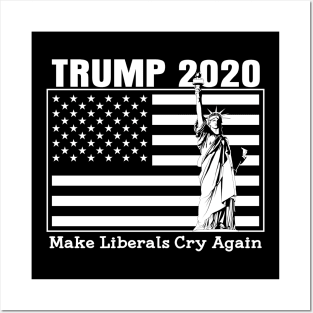 Trump 2020 Make Liberals Cry Again Election Posters and Art